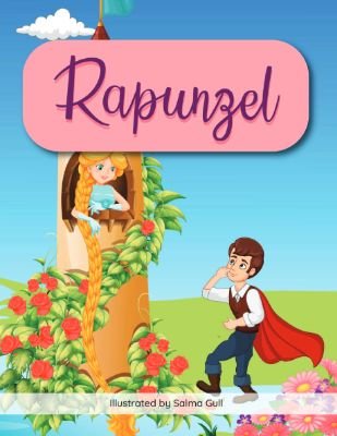 Rapunzel: A Story of Courage and Freedom