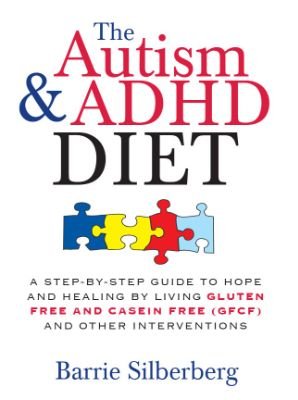 The Autism & ADHD Diet: Nutritional Strategies for Neurodiverse Children