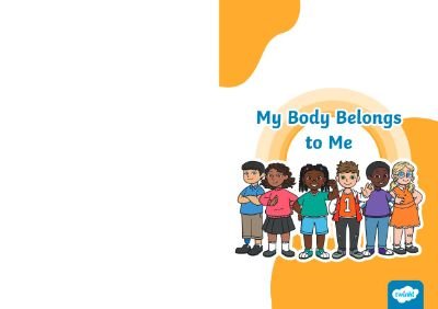 My Body Belongs to Me Social Situation Booklet (Version 6)