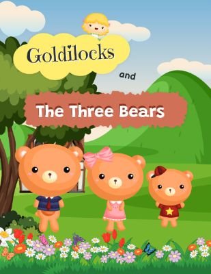 Goldilocks and the Three Bears