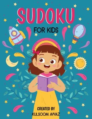 Sudoku for Kids: A Fun Introduction to Logic and Patterns
