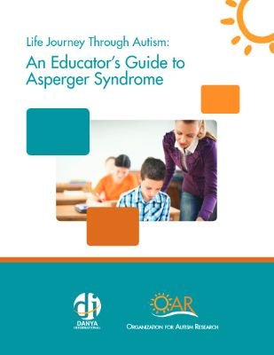 Life Journey Through Autism: An Educator’s Guide to Asperger Syndrome