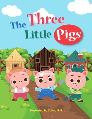 The Three Little Pigs: Lessons in Hard Work and Preparedness